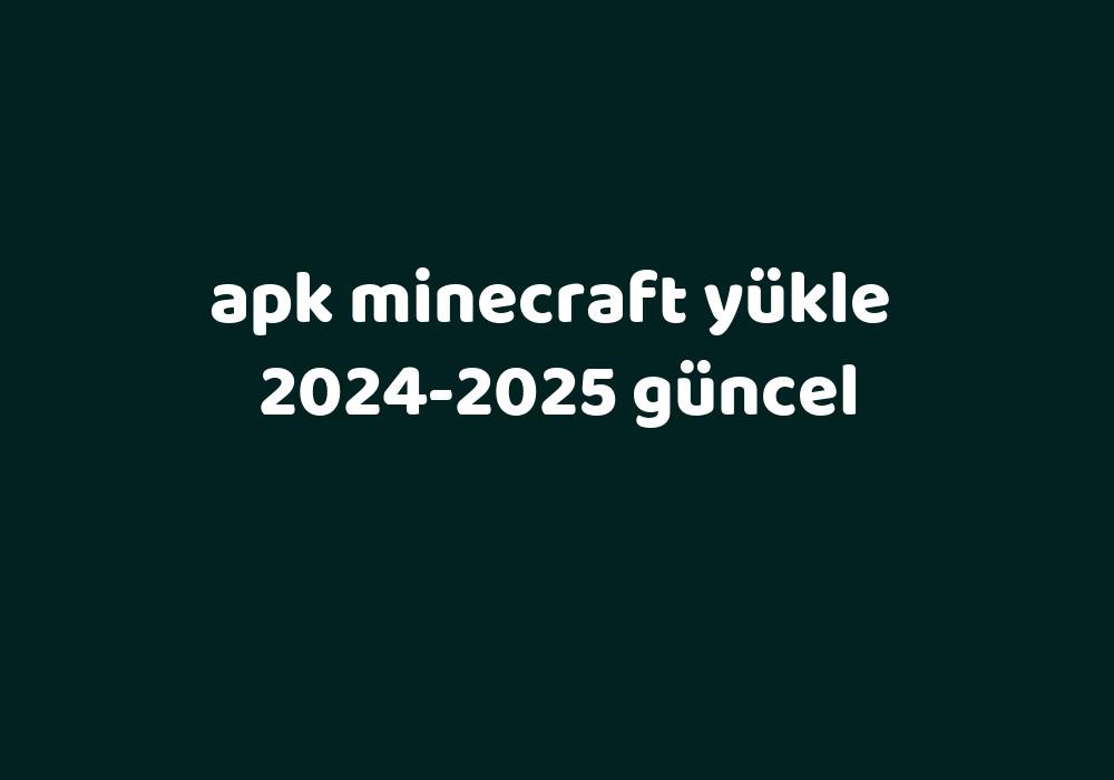 Apk Minecraft Y Kle 2024 2025 G Ncel Gezginler   26d3fc4d399d34b0664792cfd486d5e864f3a157 