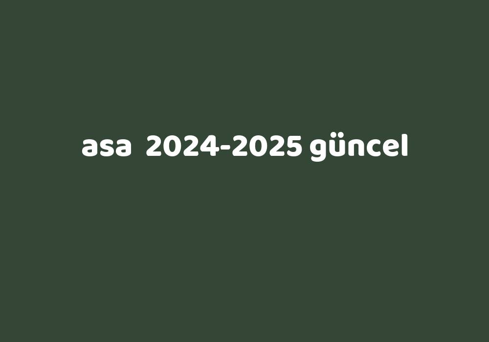 Asa 20242025 Güncel Gezginler