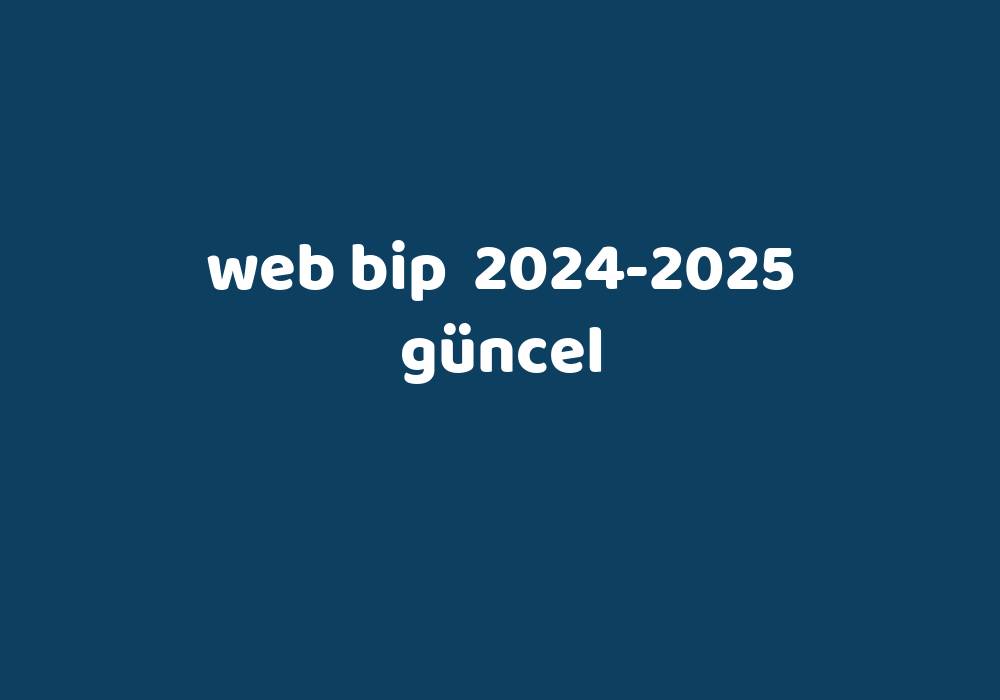 Web Bip 20242025 Güncel Gezginler