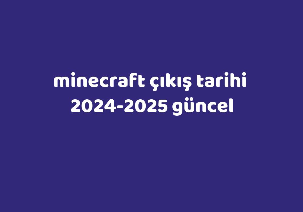 Minecraft K Tarihi 2024 2025 G Ncel Gezginler   A6d67166cc6bc92eea892c114f4defe4d19ddb79 